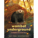 Wombat Underground: A Wildfire Survival Story