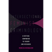 Intersectional Feminist Criminology: A Critical Companion to Theory and Research