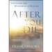After You Die: Unveiling the Mysteries of Heaven