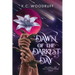 Dawn of the Darkest Day: Volume 1 of the Soultappers Saga