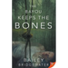 The Bayou Keeps the Bones