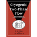 Cryogenic Two-Phase Flow: Applications to Large-Scale Systems