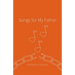Songs for My Father