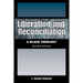 Liberation and Reconciliation, Second Edition: A Black Theology