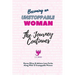 Becoming an Unstoppable Woman: The Journey Continues