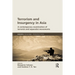 Terrorism and Insurgency in Asia: A contemporary examination of terrorist and separatist movements
