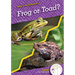 Frog or Toad?