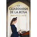 La Guardiana de la Rosa / The Guardian of the Rose