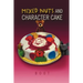 Mixed Nuts and Character Cake