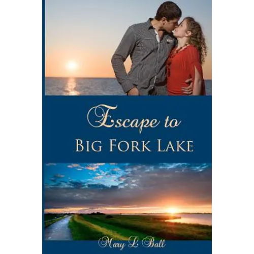 Escape to Big Fork Lake