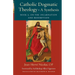 Catholic Dogmatic Theology: Book 2: On the Incarnation and Redemption