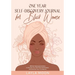 One Year Self-Discovery Journal for Black Women: 365 Eye-Opening Questions to Discover Your Self, Raise Self-Esteem, and Embrace Your True Beauty