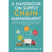 A Handbook on Supply Chain Management: A practical book which quickly covers basic concepts & gives easy to use methodology and metrics for day-to-day