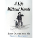 A Life Without Hands: John Oliver and Me