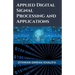 Applied Digital Signal Processing and Applications