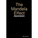 The Mandela Effect: Ascension