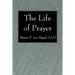 The Life of Prayer