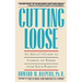 Cutting Loose: An Adult's Guide to Coming to Terms with Your Parents