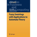 Fuzzy Semirings with Applications to Automata Theory