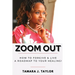 Zoom Out: How to Forgive and Live, A Roadmap to Your Healing