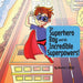 The Superhero Boy and his Incredible Superpowers!