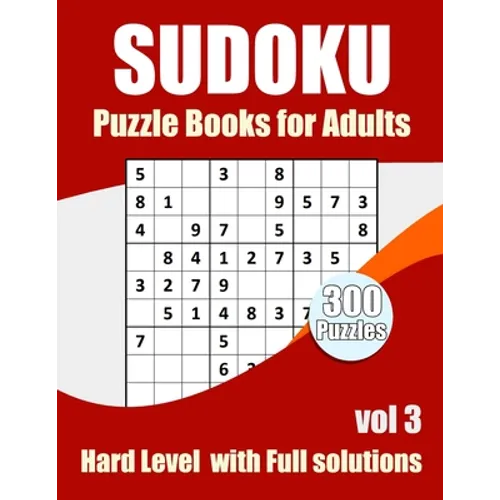 Sudoku Puzzles Hard Level: Sudokus puzzles books for adults With Full Solutions Vol 3