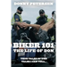 Biker 101: The Life of Don: The Trilogy: Part I of III