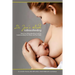 Dr. Jen's Guide to Breastfeeding: Meet Your Breastfeeding Goals by Understanding Your Body and Your Baby