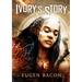 Ivory's Story