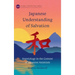 Japanese Understanding of Salvation: Soteriology in the Context of Japanese Animism