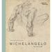 Michelangelo: The Last Decades