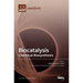 Biocatalysis: Chemical Biosynthesis