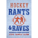 Hockey Rants and Raves