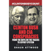Clinton Bush and CIA Conspiracies: From The Boys on the Tracks to Jeffrey Epstein