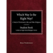 Which Way is the Right Way? A Study of Christianity, Cults and Other Religions Student Book Lutheran High School Religion Series