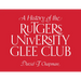 A History of the Rutgers University Glee Club