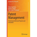 Patent Management: Protecting Intellectual Property and Innovation