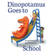 Dinopotamus Goes to School (paper)