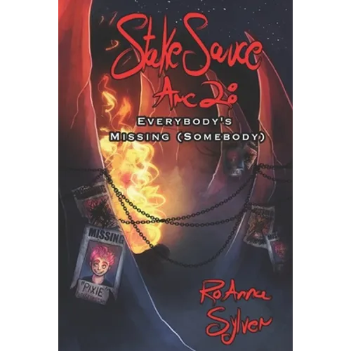 Stake Sauce Arc 2: Everybody's Missing (Somebody)