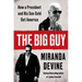 The Big Guy: How a President and His Son Sold Out America