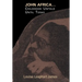 John Africa...Childhood Untold Until Today
