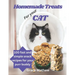 Homemade Treats For Your Cat: 100 fast and simple snack recipes for your purr buddy