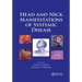 Head and Neck Manifestations of Systemic Disease