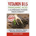 Vitamin B15 - Pangamic Acid: A Supressed Power Medicament?: Cancer Cure - Body Detox - Help for Nerve Pain and Heart Disease?