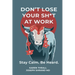 Don't Lose Your Sh*t at Work: Stay Calm. Be Heard.