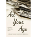 ACT Your Age: A Coming of (Middle) Age Memoir