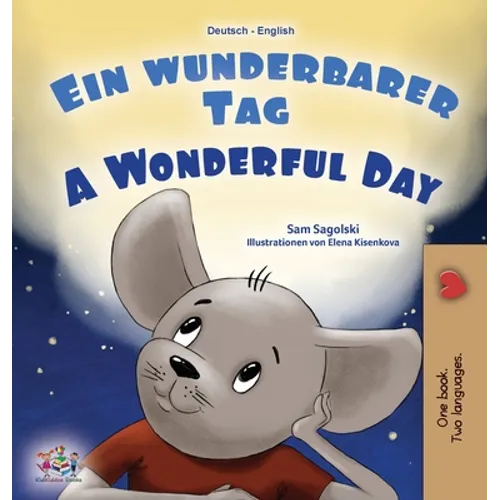 A Wonderful Day (German English Bilingual Book for Kids)