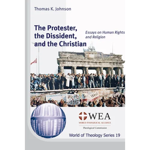 The Protester, the Dissident, and the Christian