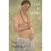 Girl in White: A Dazzling Novel Telling the Tumultuous Life Story of the Pioneering Expressionist Artist Paula Modersohn-Becker