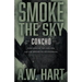 Smoke the Sky: A Contemporary Western Novel